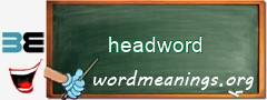 WordMeaning blackboard for headword